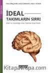 İdeal Takımların Sırrı