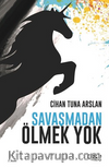 Savaşmadan Ölmek Yok