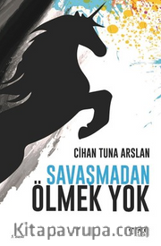 Savaşmadan Ölmek Yok