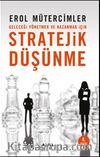 Stratejik Düşünme & Geleceği Yönetmek ve Kazanmak İçin