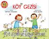 Köy Gezisi