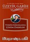 Türkiye Sorunlarına Çözüm Önerileri
