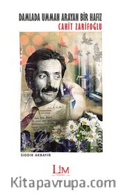 Damlada Umman Arayan Bir Hafız: Cahit Zarifoğlu  