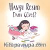 Hangi Resim Daha Güzel?