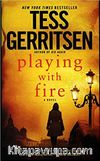 Playing with Fire : A Novel