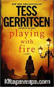 Playing with Fire : A Novel