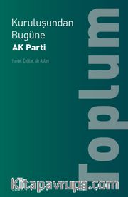 Kuruluşundan Bugüne  AK Parti: Toplum