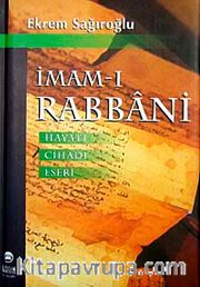 İmam-ı Rabbani Hayatı Cihadı Eserleri