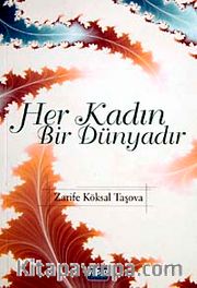 Her Kadın Bir Dünyadır