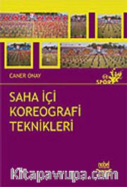 Saha İçi Koreografi Teknikleri