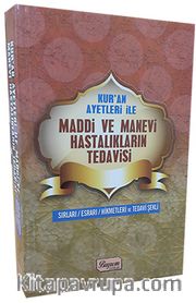 Kuran Ayetleri ile Maddi ve Manevi Hastalıkların Tedavisi