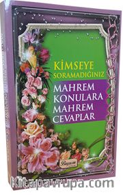 Kimseye Sormadığınız Mahrem Konulara Mahrem Cevaplar