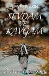 Sevdam ve Kavgam