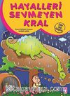 Hayalleri Sevmeyen Kral