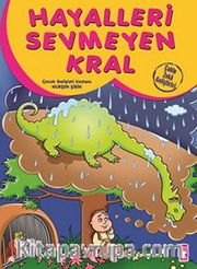 Hayalleri Sevmeyen Kral
