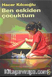 Ben Eskiden Çocuktum