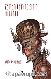 Zaman Tamircisinin Dükkanı