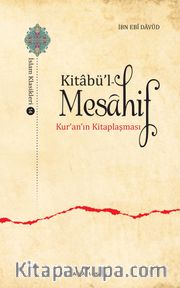Kitabü'l-Mesahif - Kur'an'ın Kitaplaşması