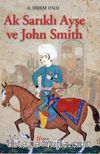 Ak Sarıklı Ayşe ve John Smith