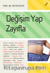 Değişim Yap Zayıfla