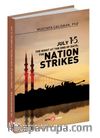July 15, The Night At The End Of Days: The Nation Strikes