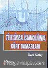 Türk Siyasal İslamcılığında Kürt Damarları