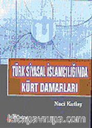 Türk Siyasal İslamcılığında Kürt Damarları