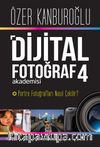 Dijital Fotoğraf Akademisi 4 & Portre Fotoğrafları Nasıl Çekilir?                  