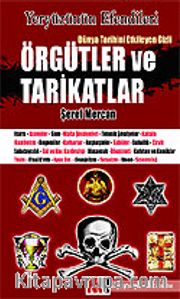 Dünya Tarihini Etkileyen Gizli Örgütler ve Tarikatlar