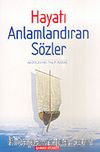 Hayatı Anlamlandıran Sözler