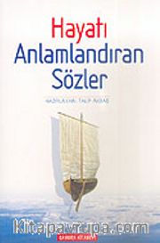 Hayatı Anlamlandıran Sözler