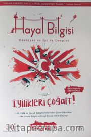 Hayal Bilgisi Kültür Sanat ve Edebiyat Dergisi Yıl:5 Sayı:30 Eylül-Ekim 2018