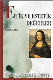 Etik ve Estetik Değerler