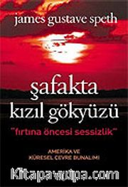 Şafakta Kızıl Gökyüzü/Fırtına Öncesi Sessizlik