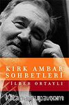 Kırk Ambar Sohbetleri