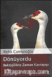 Dönüyordu/Bektaşilikte Zaman Kavrayışı