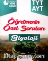 TYT AYT Biyoloji Öğretmenin Özel Soruları Soru Bankası