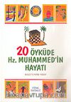 20 Öyküde Hz. Muhammed'in Hayatı/Büyük Boy (1.hm)