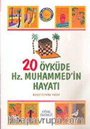 20 Öyküde Hz. Muhammed'in Hayatı/Büyük Boy (1.hm)