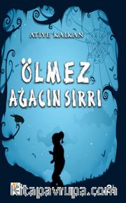 Ölmez Ağacın Sırrı 