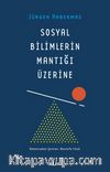 Sosyal Bilimlerin Mantığı Üzerine 