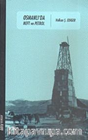 Osmanlı'da Neft ve Petrol