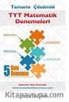 TYT Tamamı Çözümlü Matematik Denemeleri