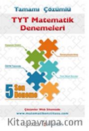 TYT Tamamı Çözümlü Matematik Denemeleri