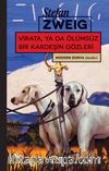 Virata, ya da Ölümsüz Bir Kardeşin Gözleri