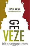 Tuzlu Kahve (Ciltsiz) / Hayat Böyle Bir Şey Değil mi