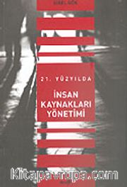 21. Yüzyılda İnsan Kaynakları Yönetimi