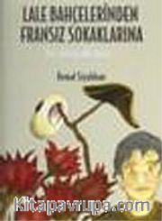 Lale Bahçelerinden Fransız Sokaklarına/Bir Bilinçaltı Turu