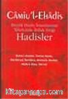 Camiu'l Ehadis/ Büyük Hadis İmamlarının Tahricinde İttifak Ettiği Hadisler