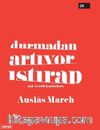 Durmadan Artıyor Istırap & Aşk ve Ruh Kantatları 